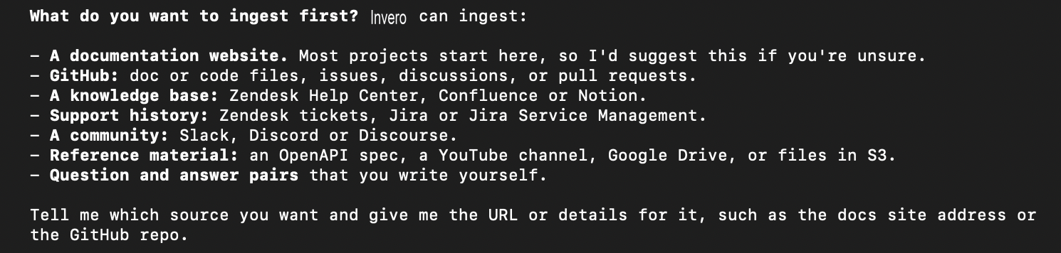 The agent listing the source types Invero can ingest and asking which one to start with